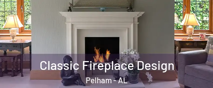  Classic Fireplace Design Pelham - AL