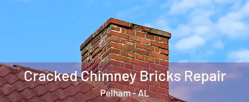  Cracked Chimney Bricks Repair Pelham - AL