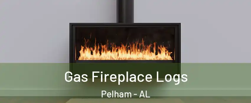  Gas Fireplace Logs Pelham - AL