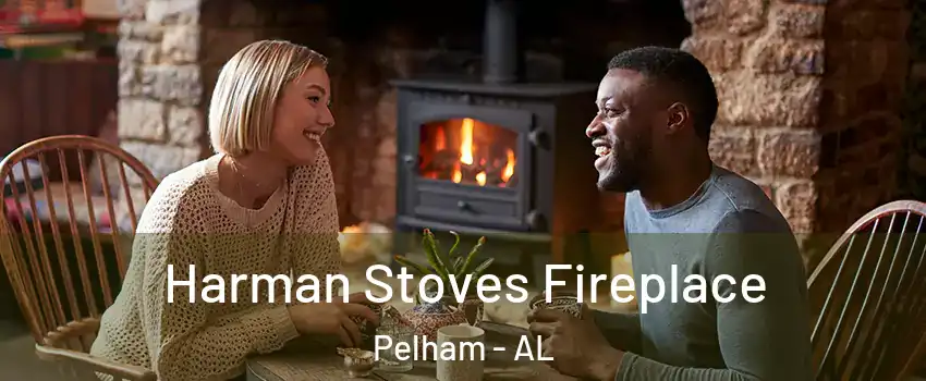  Harman Stoves Fireplace Pelham - AL