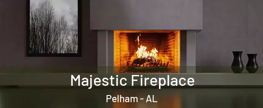  Majestic Fireplace Pelham - AL
