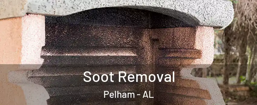  Soot Removal Pelham - AL